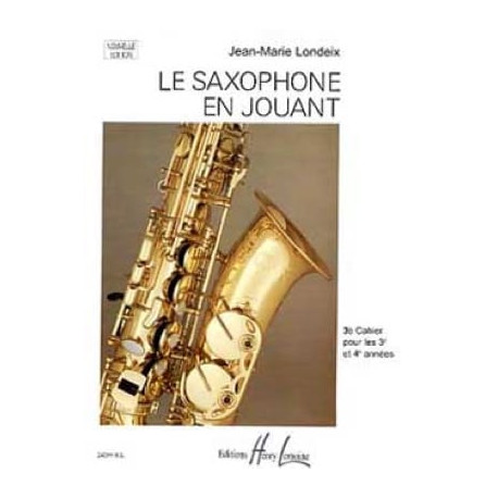 Jean-Marie Londeix Saxophone en jouant volume 3