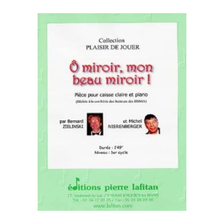 Zielinski Bernard / Nierenberger Michel O Miroir, Mon Beau Miroir !