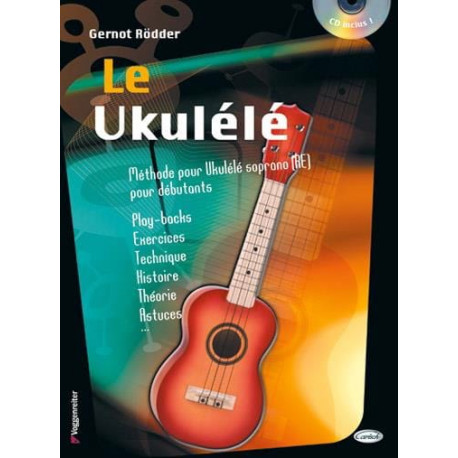 Gernot Rödder Le Ukulélé AVEC CD.