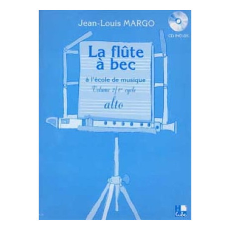 Jean-Louis Margo La Flûte à Bec à l'École de Musique Volume 2