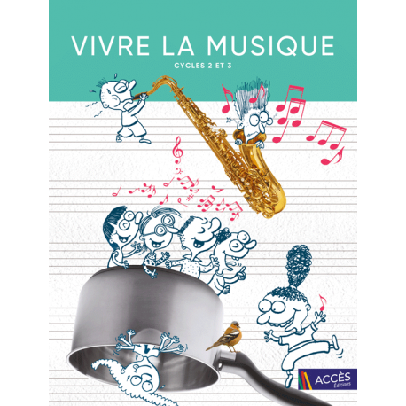 VIVRE LA MUSIQUE CYCLE 2 et 3