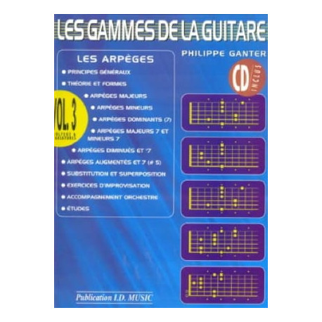 Philippe Ganter Les Gammes de la Guitare - Volume 3 AVEC CD.