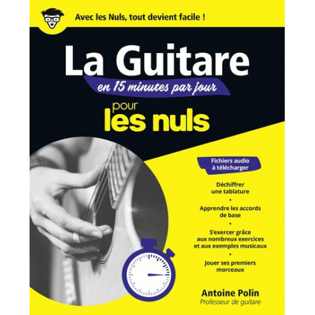 NULS APPRENDRE LA GUITARE EN 15 MINUTES PAR JOUR MEGAPOCHE POUR LES NULS