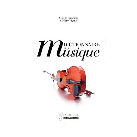 Dictionnaire de la musique Marc Vignal