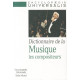 Dictionnaire de la musique / les compositeurs