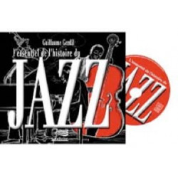 L'essentiel de l'histoire du Jazz Guillaume GERDIL