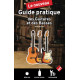 Guide Pratique des Guitares et des Basses