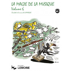 Lamarque La Magie de la Musique - Volume 6 Avec Audio en ligne.