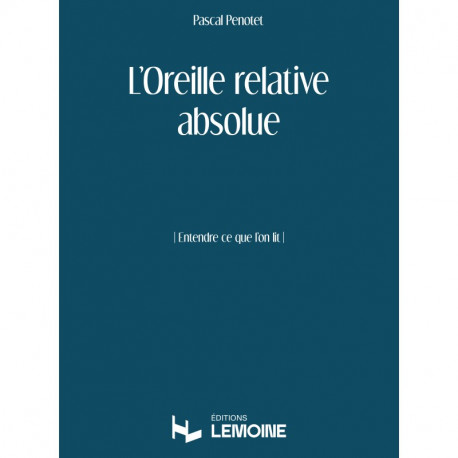 PENOTET Pascal L oreille relative absolue