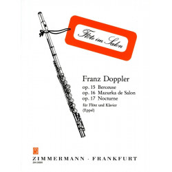 Franz Doppler Berceuse Op.15 - Mazurka de Salon Op.16 - Nocturne Op.17