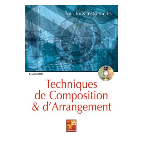 Technique de composition et d'arrangement lamboley denis