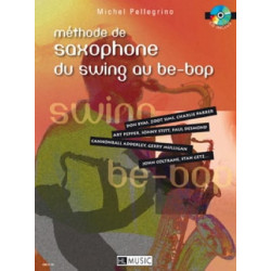 Michel Pellegrino Méthode de Saxophone du Swing Au Be-Bop AVEC CD.