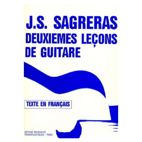 Julio S. Sagreras Deuxièmes leçons de guitare