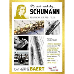 Robert Schumann Un après-midi chez.. Schumann pour Quatuor de Flûtes