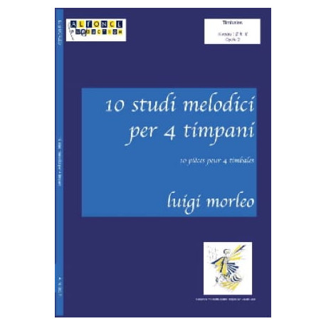 Luigi Morleo 10 Etudes Mélodiques Pour 4 Timbales