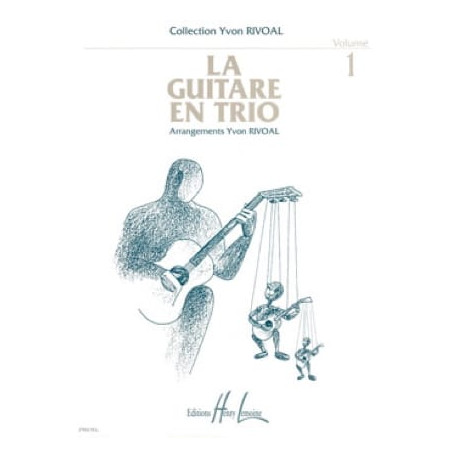 Yvon Rivoal La guitare en trio - Volume 1