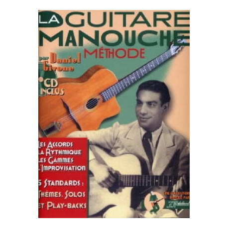 Givone Daniel / Rébillard Jean-Jacques La guitare manouche méthode AVEC CD.