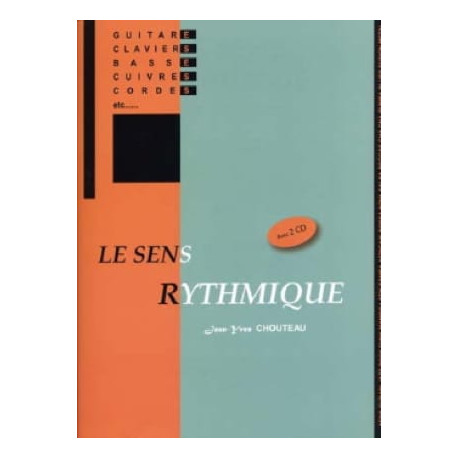 Le Sens Rythmique avec 2 CDs Jean Yves Chouteau