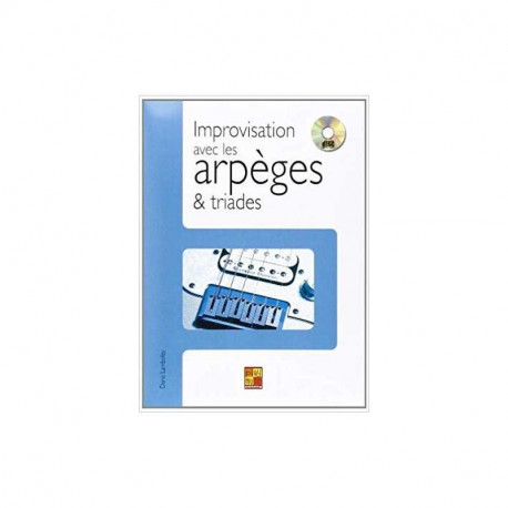 Partition IMPROVISATION AVEC LES ARPÈGES & TRIADES (+CD)