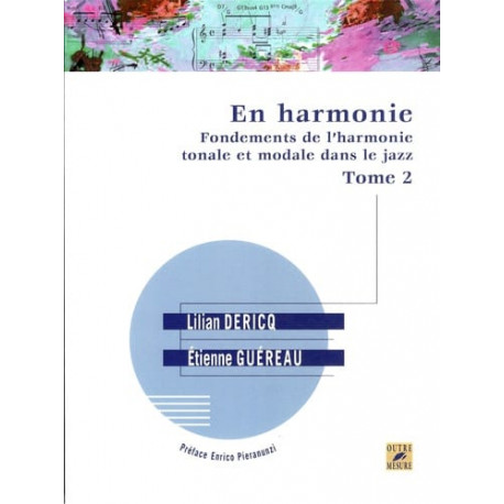 En Harmonie - Fondements de l'harmonie tonale et modale dans le Jazz Tome 2