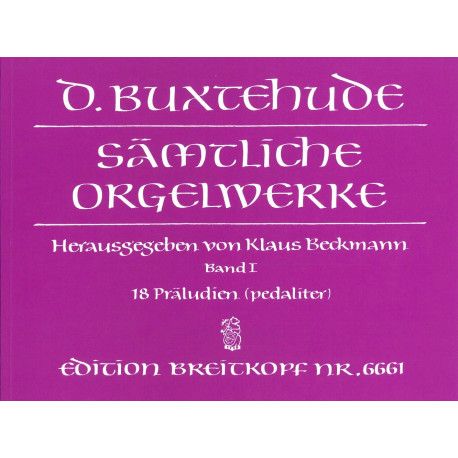 BUXTEHUDE Oeuvre Pour Orgue. Volume 1