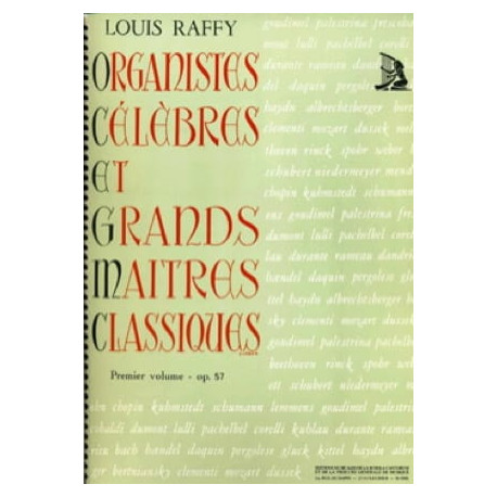 Organistes Célèbres et Grands Maîtres Classiques Volume 1