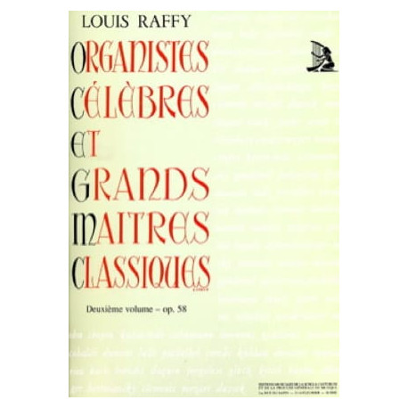 Organistes Célèbres et Grands Maîtres Classiques Volume 2