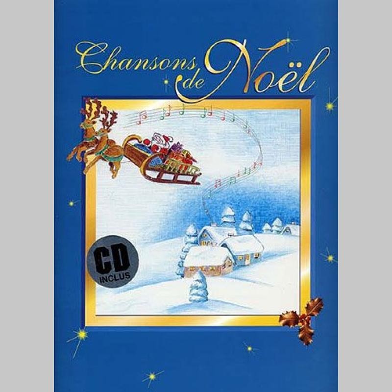 Chansons de Noel (Avec CD) Partitions et CD